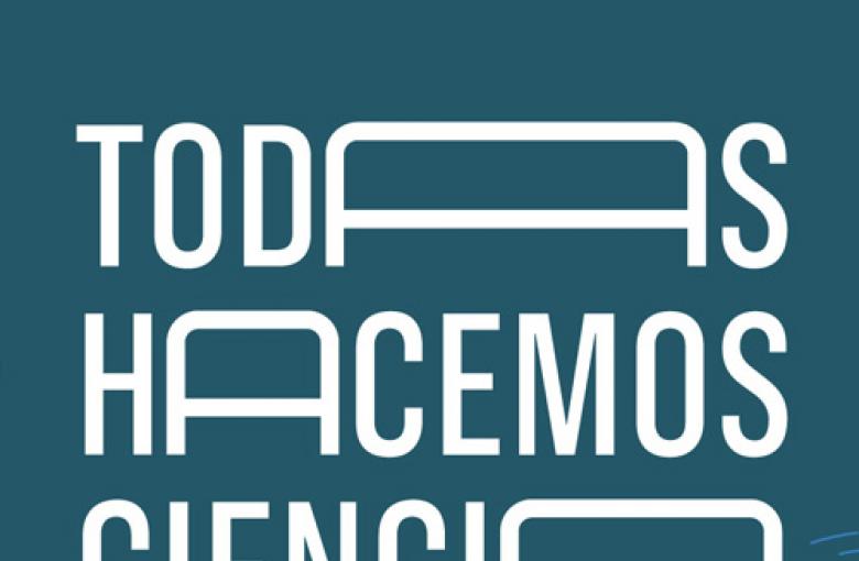 11 Febrero Dia Internacional de la Mujer y Niña en la Ciencia - Todas Hacemos Ciencia