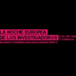 Cartel de la Noche Europea de los Investigadores: fondo negro con letras negras bajo remarcado rosa